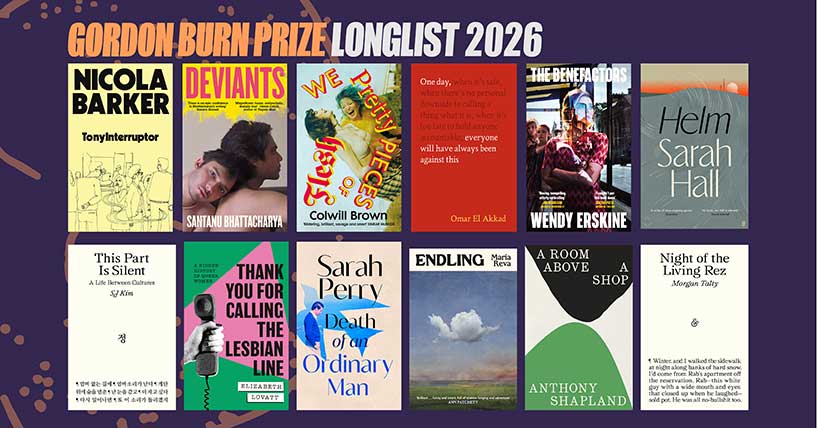 The 12 books chosen for the Gordon Burn Prize longlist